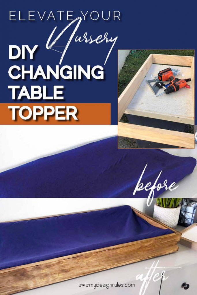 The Cutest DIY Changing Table Topper For Your Nursey My Design Rules